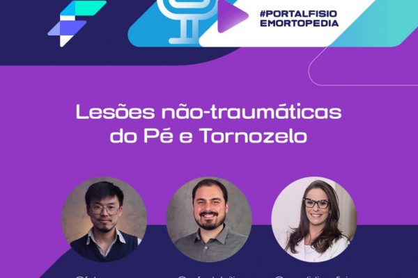Lesões Não-traumáticas em Tornozelo e Pé, com Carol Lins